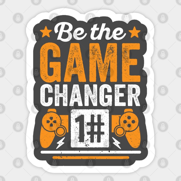 Be The Game Changer Sticker by Kingdom Arts and Designs